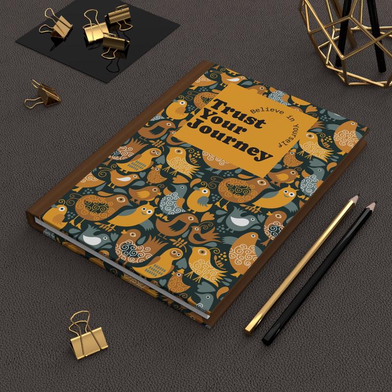 Trust Your Journey Hardcover Journal  Bird Pattern Motivational Notebook