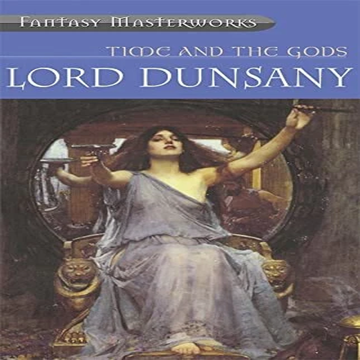 Time and the Gods (Millennium Fantasy Masterworks) By Edward Plu