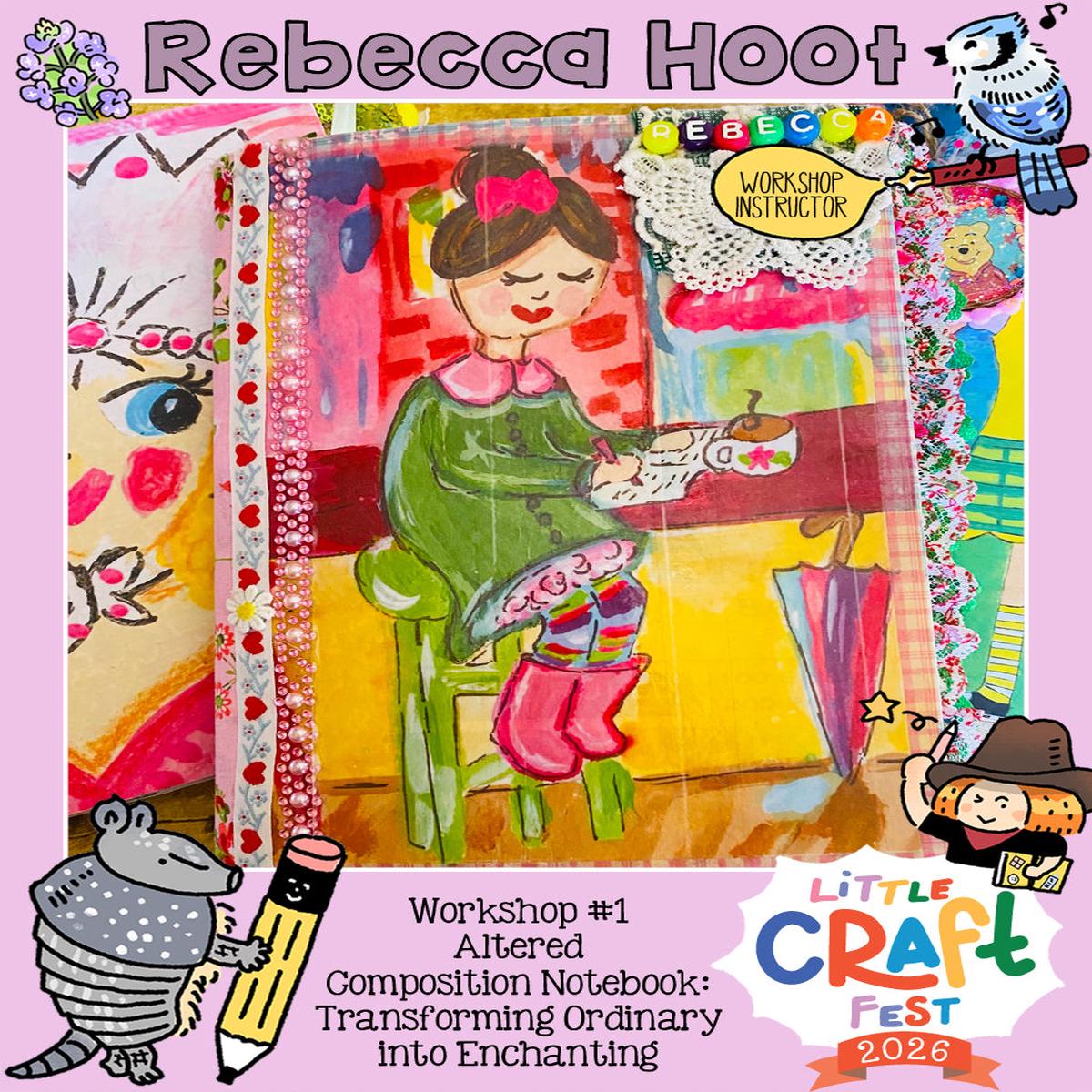 Altered Composition Notebook: Transforming Ordinary into Enchanting with Rebecca Hoot